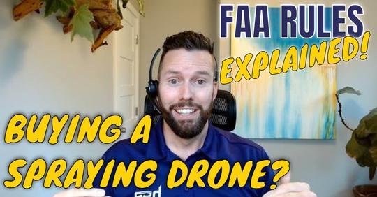 FAA Rules for Spraying Drones